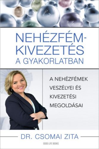 Nehézfém-kivezetés a gyakorlatban - Dr. Csomai Zita