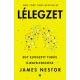 Lélegzet - Egy elveszett tudás újrafelfedezése - James Nestor